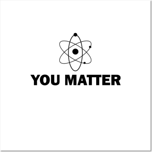 Science - You Matter Posters and Art